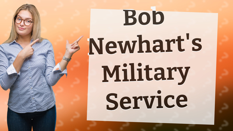 Bob Newhart's Military Service