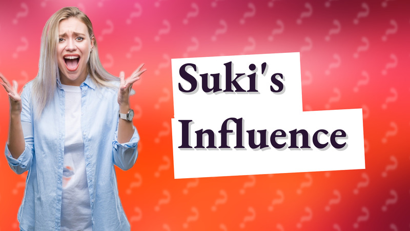 Suki's Influence