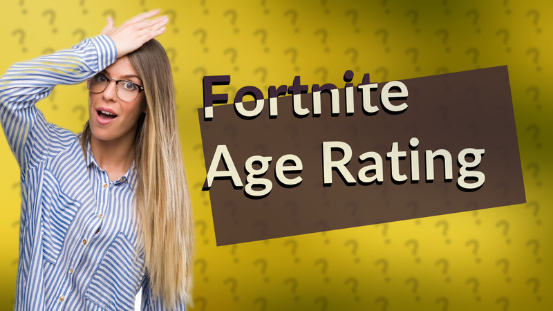 Fortnite Age Rating