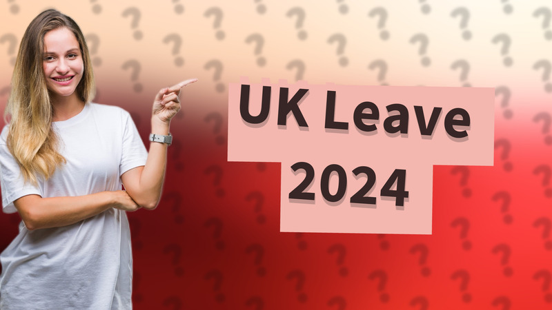 UK Leave 2024