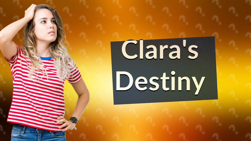 Clara's Destiny