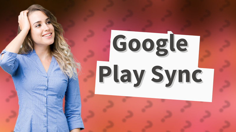 Google Play Sync