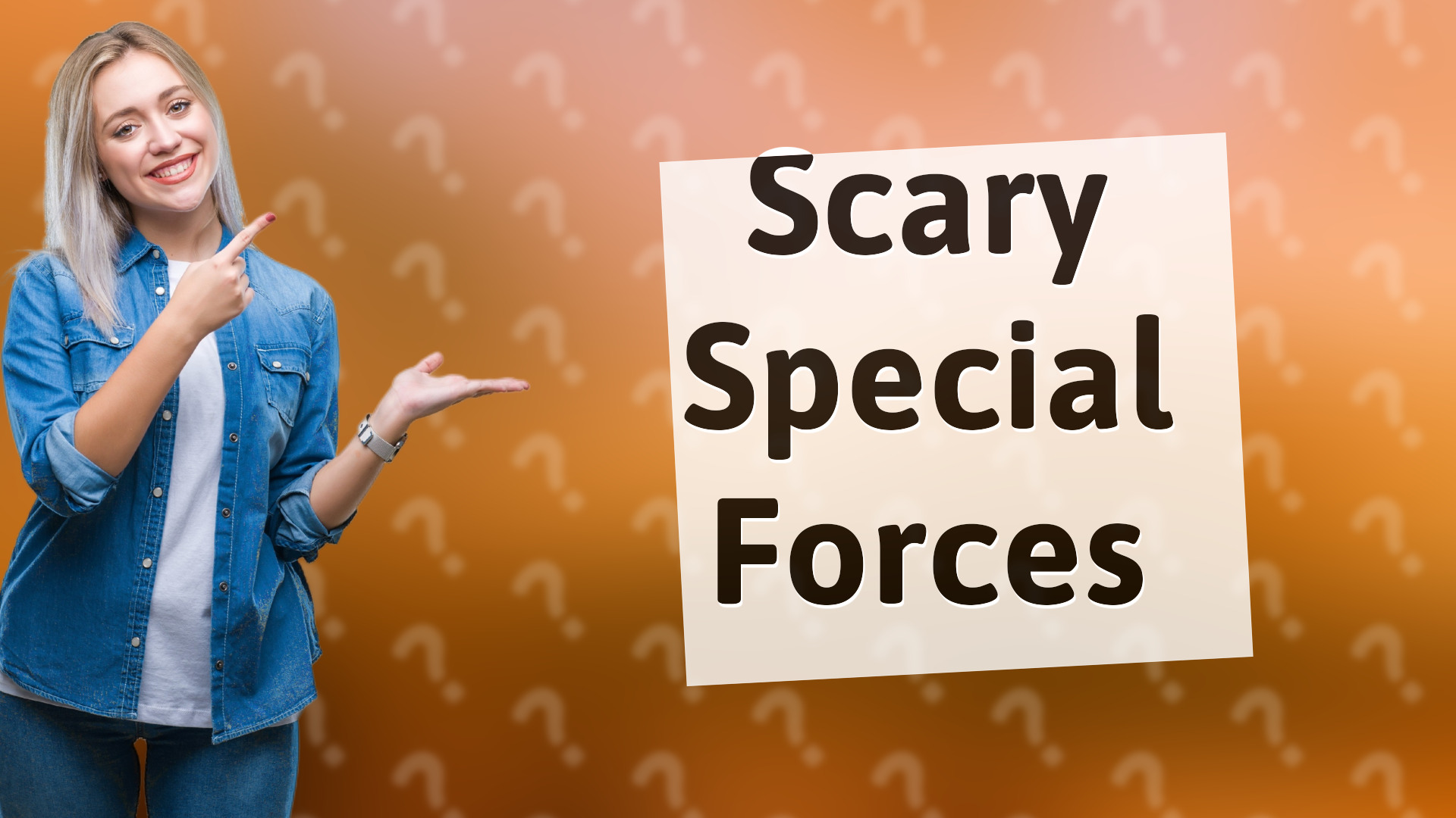 Scary Special Forces