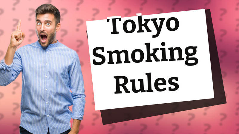 Tokyo Smoking Rules