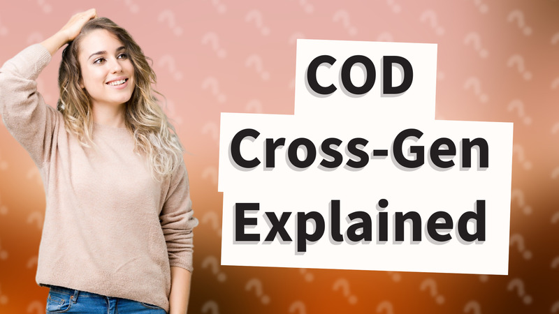 COD Cross-Gen Explained