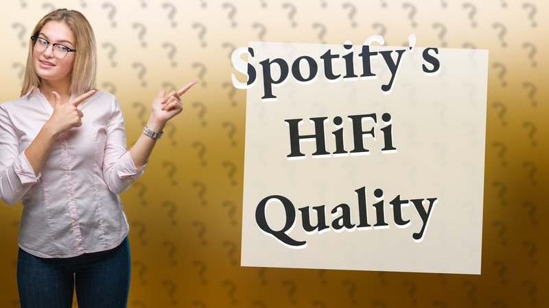 Spotify's HiFi Quality