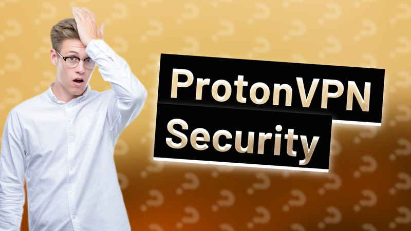 ProtonVPN Security