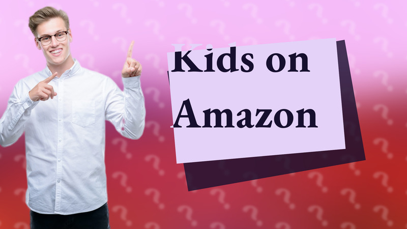 Kids on Amazon