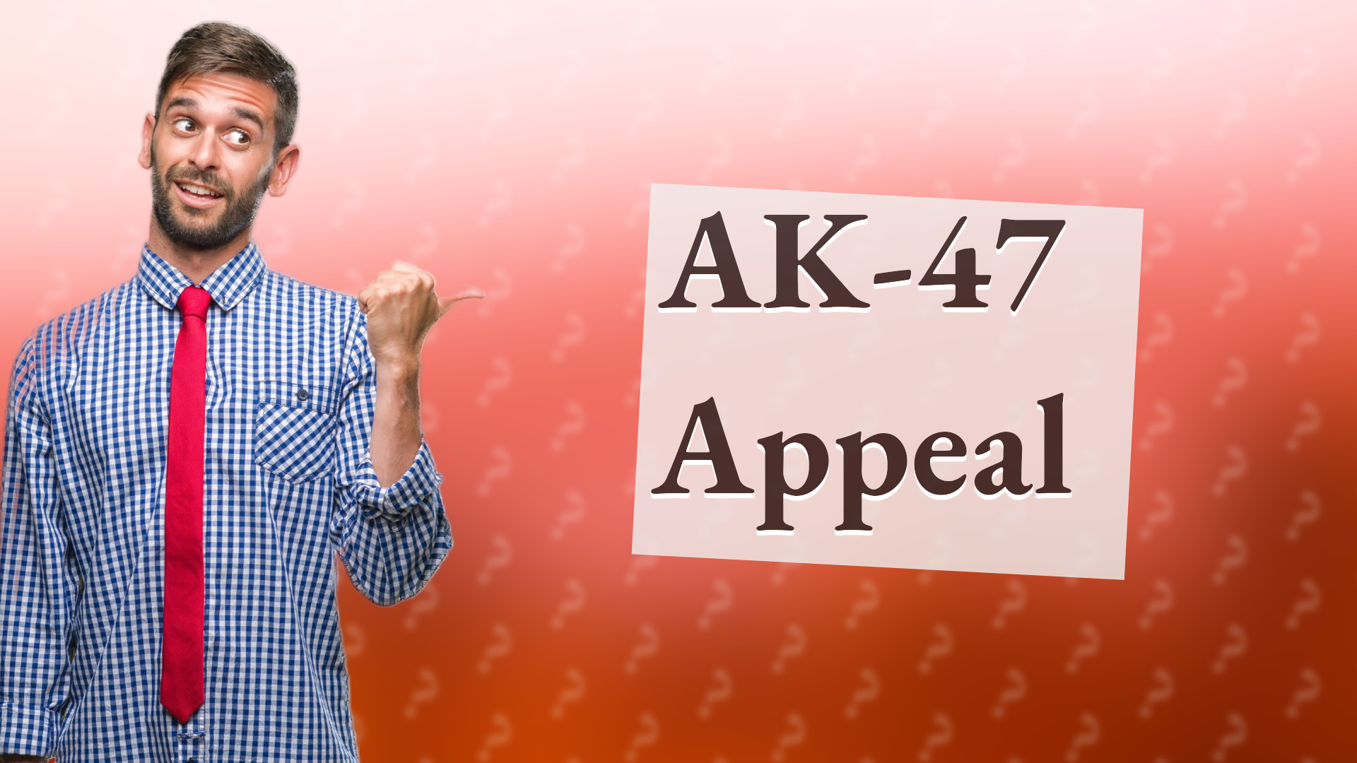 AK-47 Appeal