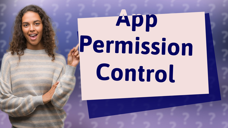 App Permission Control