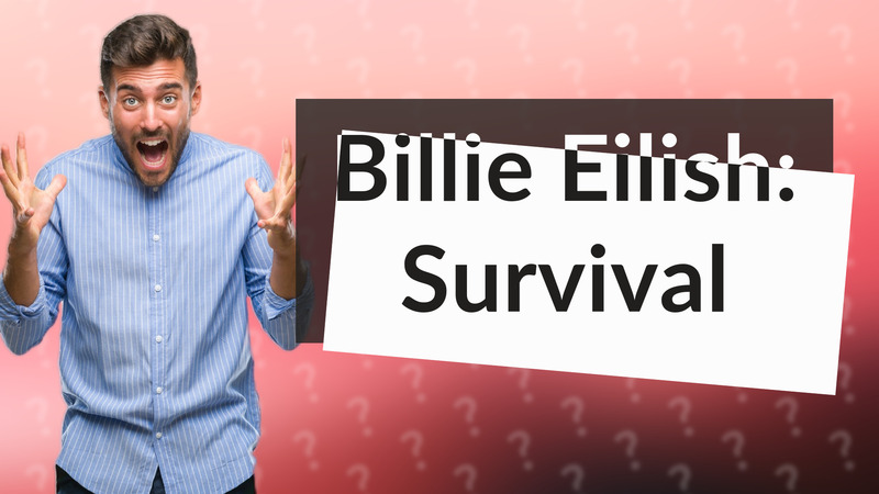 Billie Eilish: Survival