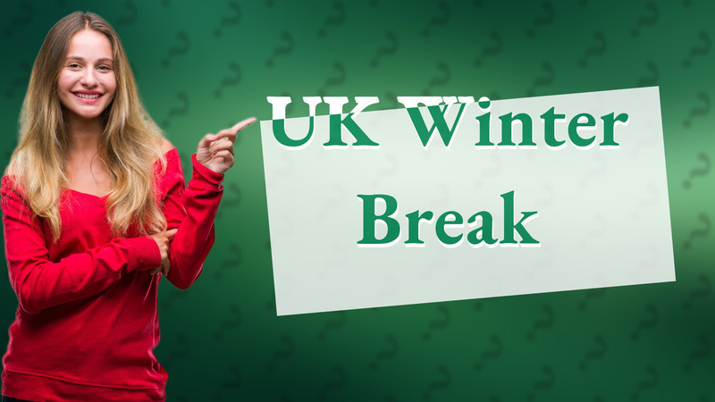 UK Winter Break