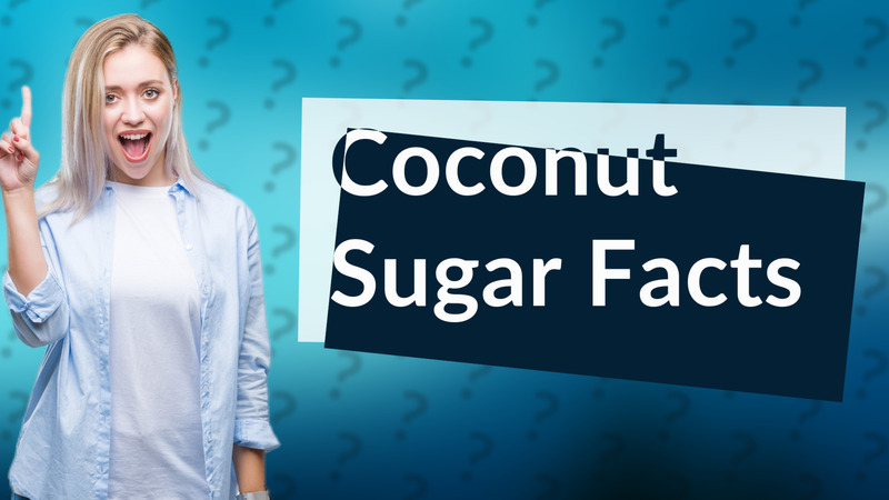 Coconut Sugar Facts