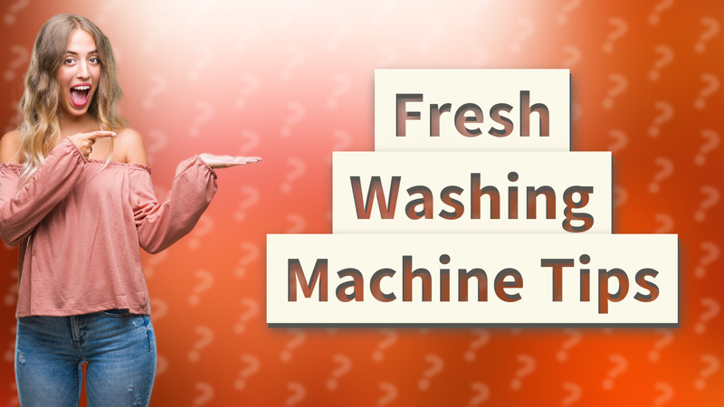 Fresh Washing Machine Tips