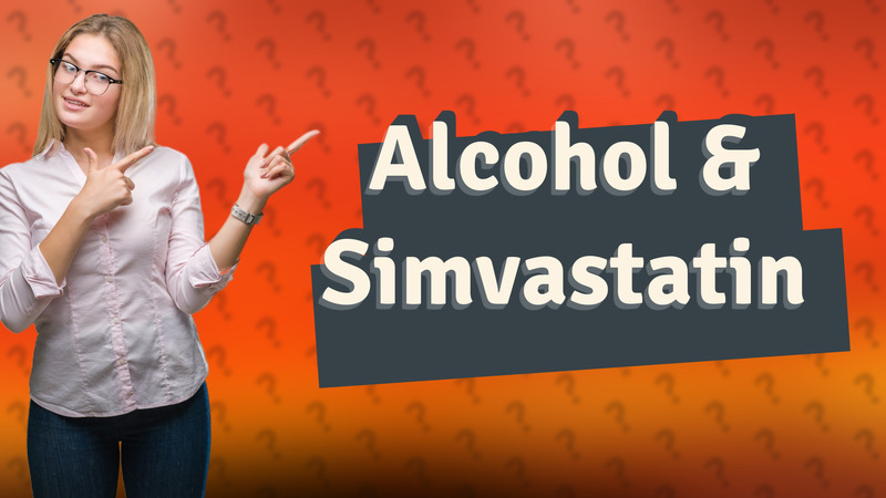 Alcohol & Simvastatin