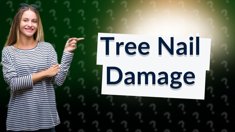 Tree Nail Damage