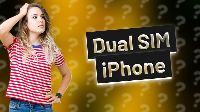 Dual SIM iPhone