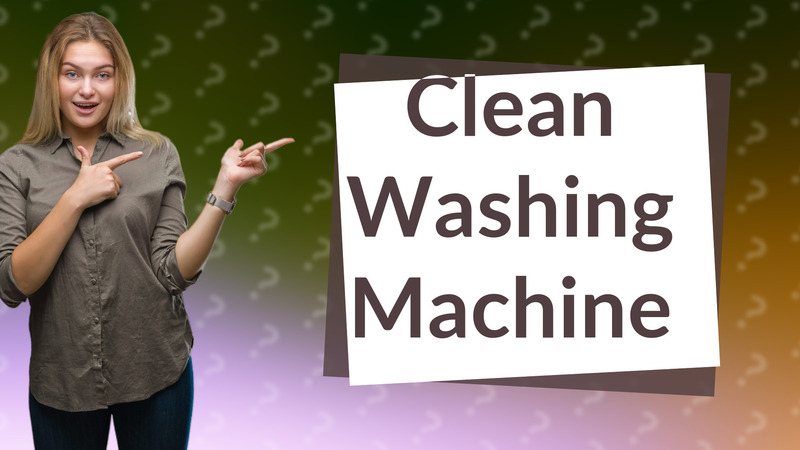 Clean Washing Machine
