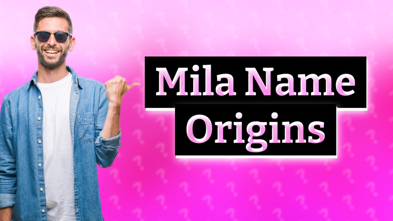 Mila Name Origins