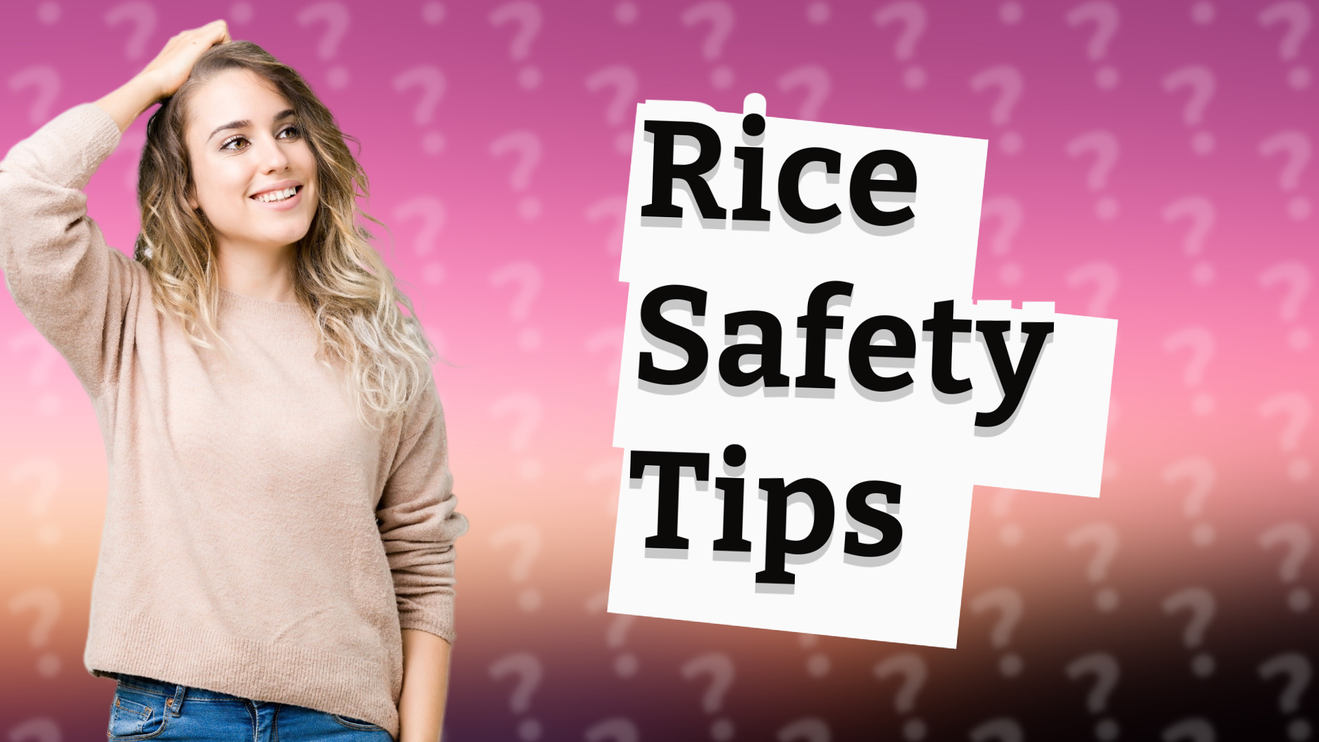Rice Safety Tips