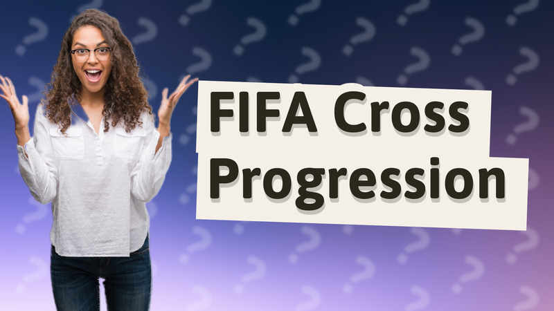 FIFA Cross Progression