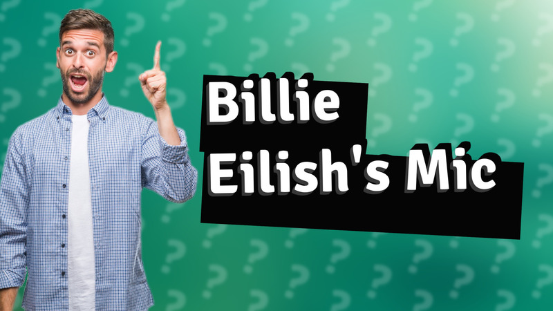 Billie Eilish's Mic
