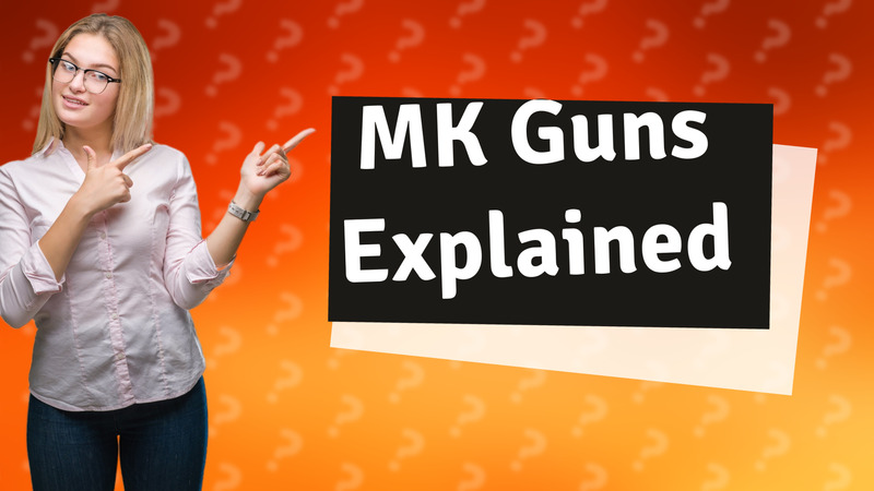 MK Guns Explained
