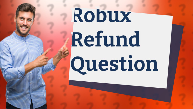Robux Refund Question