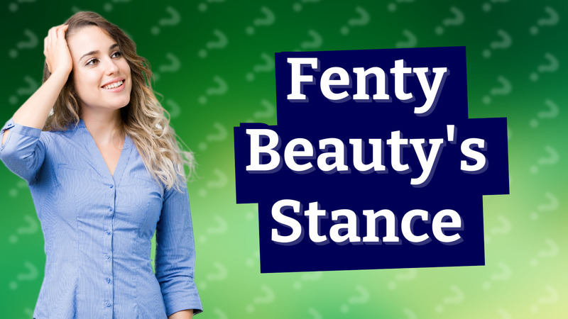 Fenty Beauty's Stance