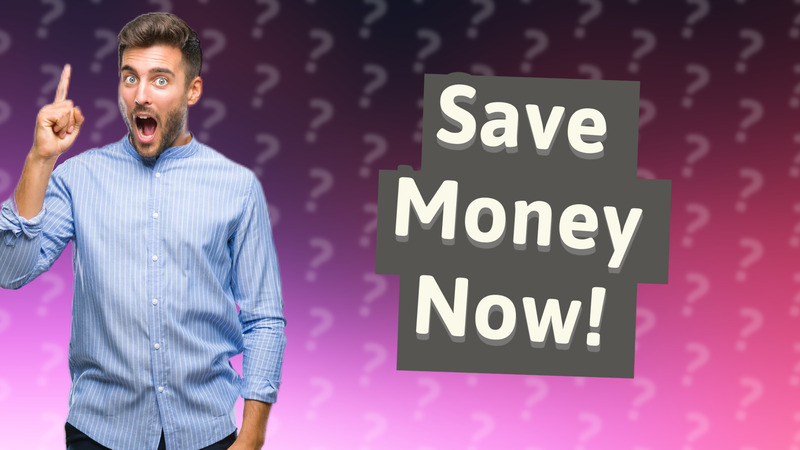 Save Money Now!