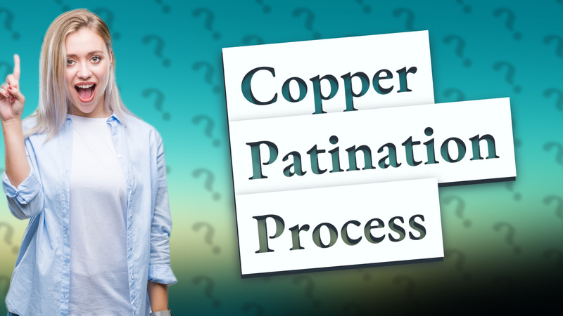 Copper Patination Process