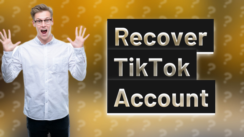 Recover TikTok Account