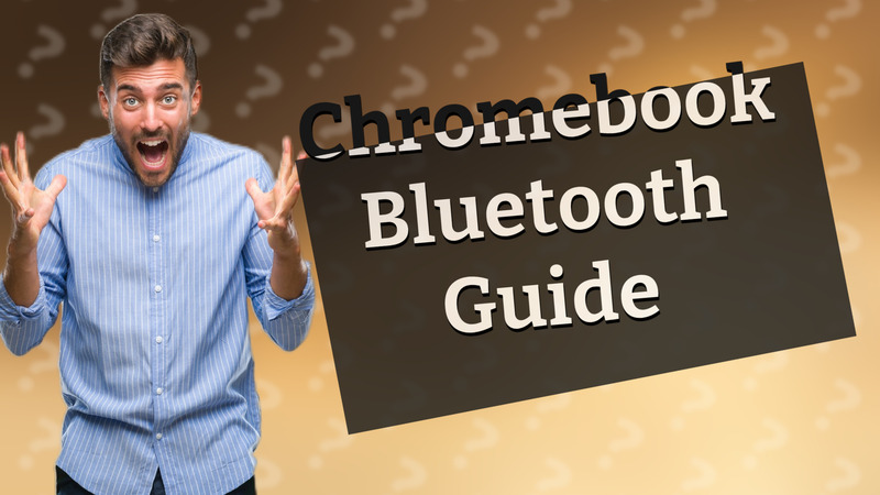 Chromebook Bluetooth Guide