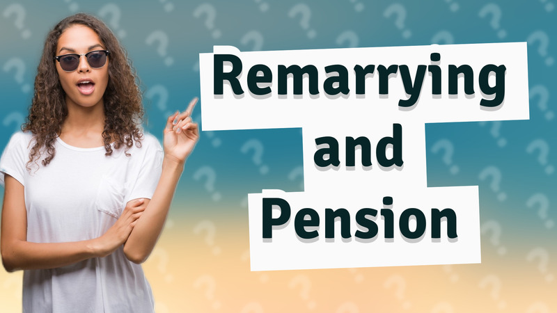Remarrying and Pension