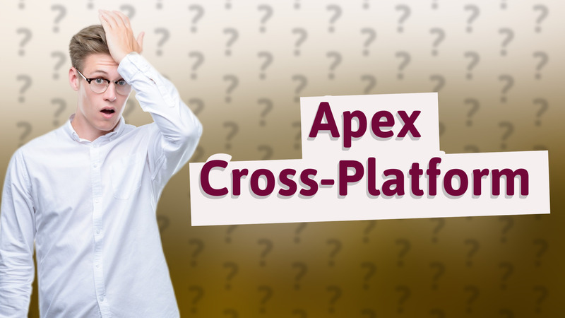 Apex Cross-Platform