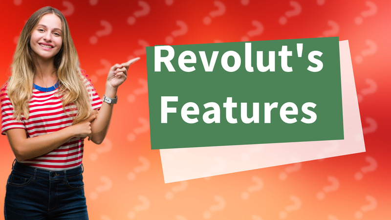 Revolut's Features