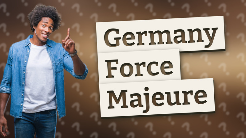 Germany Force Majeure