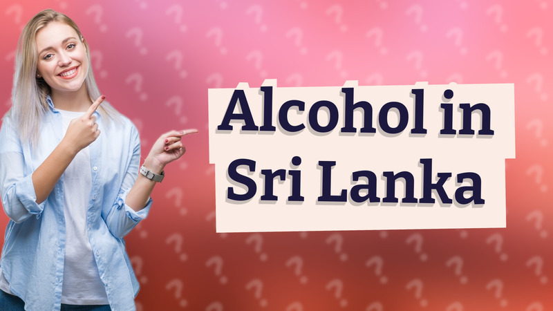 Alcohol in Sri Lanka