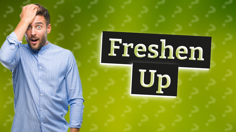 Freshen Up