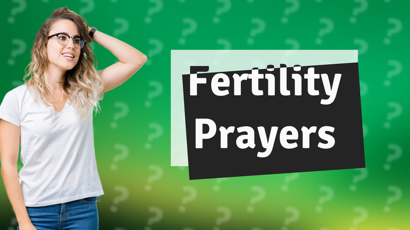 Fertility Prayers