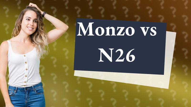 Monzo vs N26