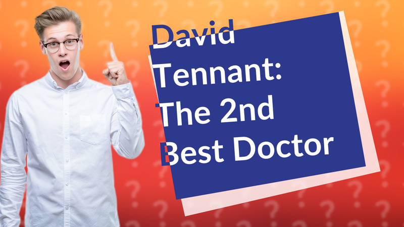 David Tennant: The 2nd Best Doctor