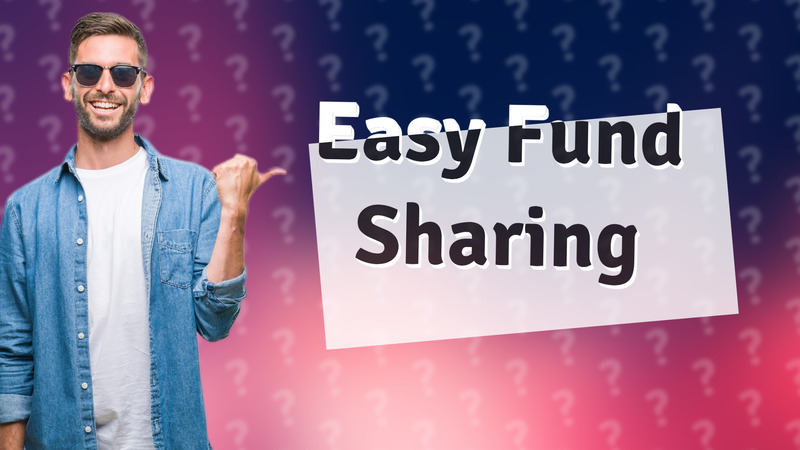 Easy Fund Sharing