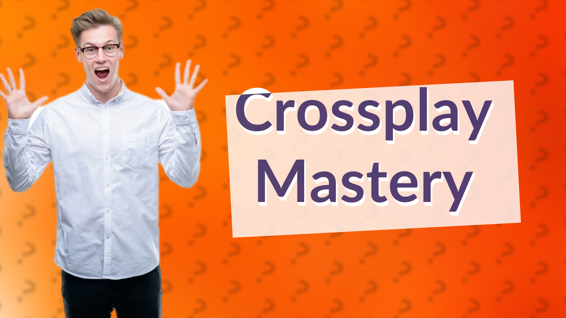 Crossplay Mastery