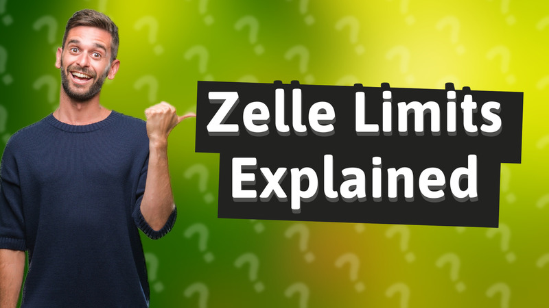 Zelle Limits Explained