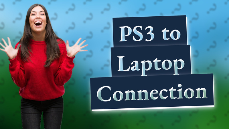 PS3 to Laptop Connection
