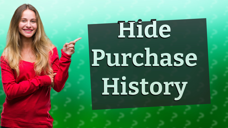 Hide Purchase History