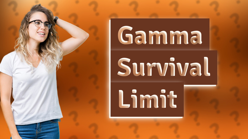 Gamma Survival Limit