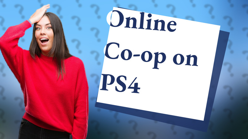 Online Co-op on PS4