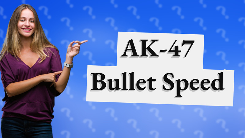 AK-47 Bullet Speed